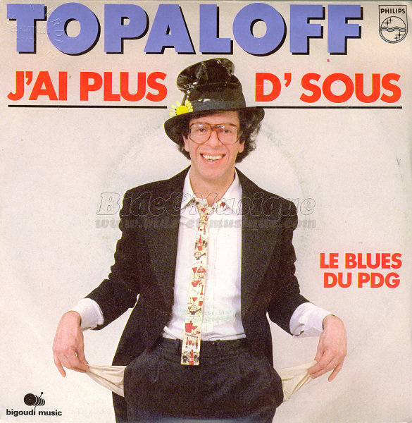 Patrick Topaloff - J'ai plus d'sous