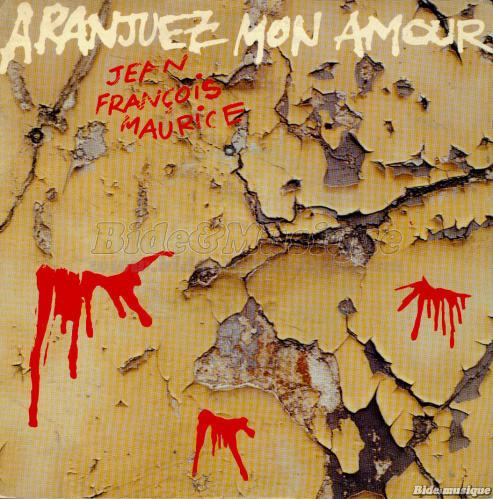 Jean-Fran�ois Maurice - Aranjuez, mon amour