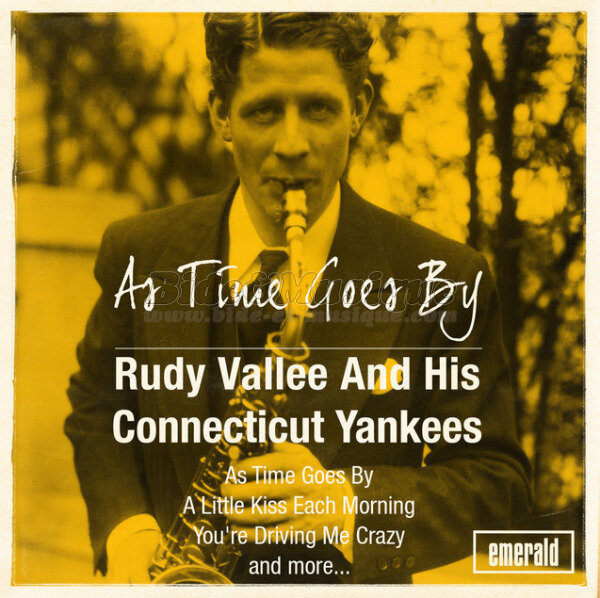 Rudy Valle and his Connecticut Yankees - As time goes by