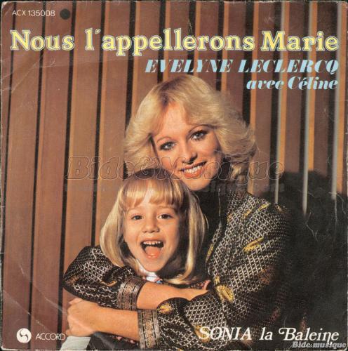 �velyne Leclercq et C�line - Nous l'appellerons Marie