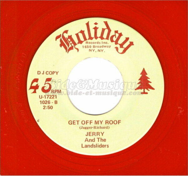 Jerry & The Landslides - Get Off My Roof