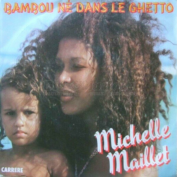 Michelle Maillet - Bambou n dans le ghetto