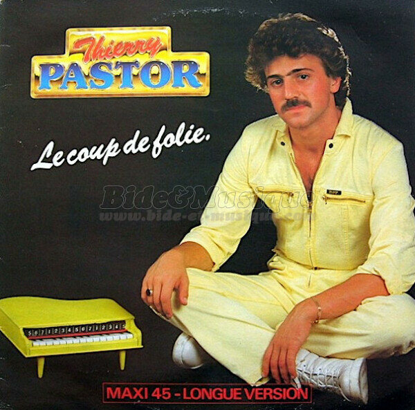 Thierry Pastor - Le coup de folie (version maxi)