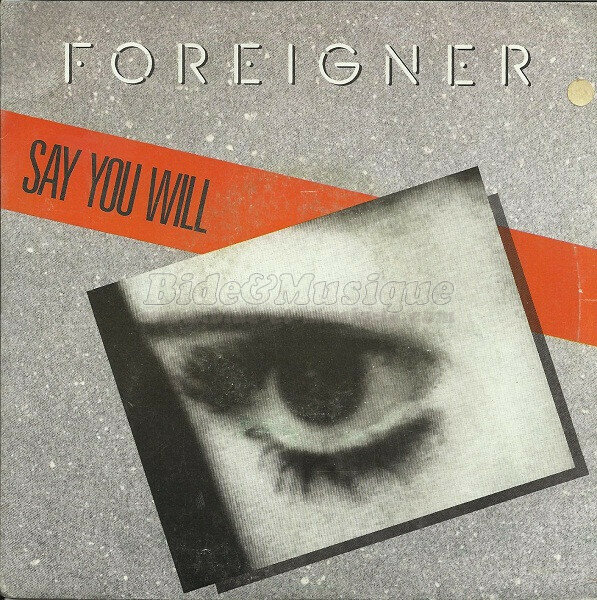 Foreigner - Say You Will