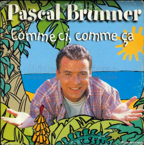 Pascal Brunner - Comme ci%2C comme %E7a