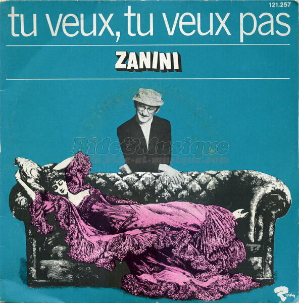 Marcel Zanini - Tu veux, tu veux pas