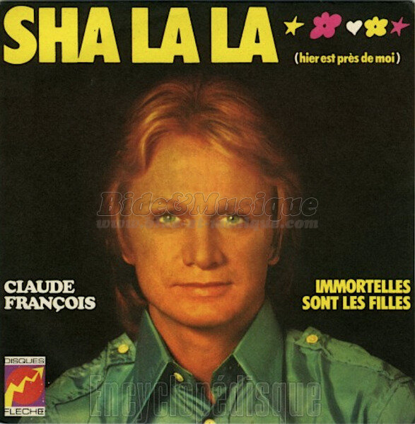 Claude Fran�ois - Sha la la (Hier est pr�s de moi)