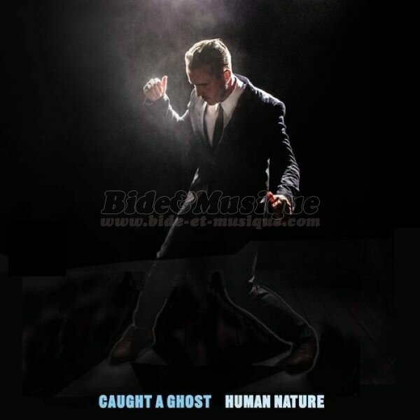 Caught A Ghost - T�l�bide