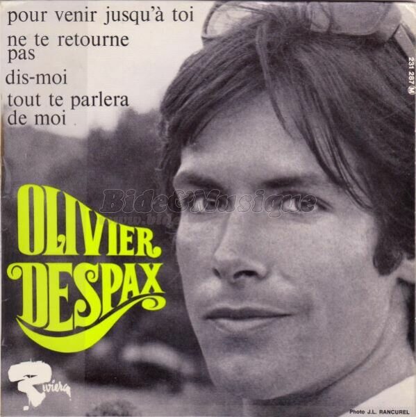 Olivier Despax - Dis-moi