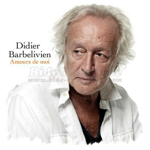 Didier Barbelivien - Abracadabarbelivien