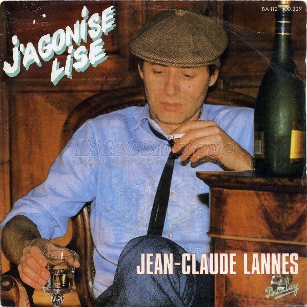 Jean-Claude Lannes - J'agonise Lise