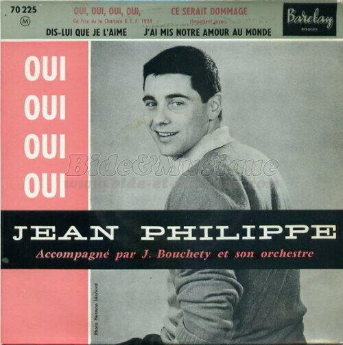 Jean-Philippe - Oui oui oui oui