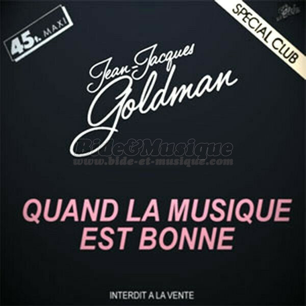 Jean-Jacques Goldman - Quand la musique est bonne (version longue)