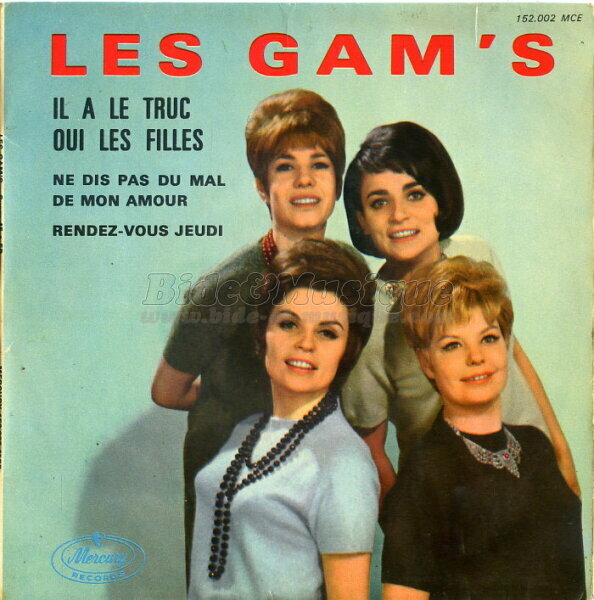 Les Gam's - Il a le truc