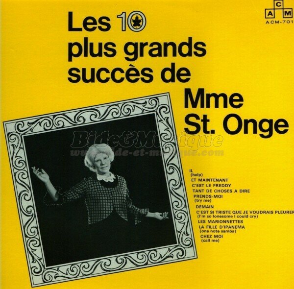 Madame St-Onge - C'est si triste que je voudrais pleurer