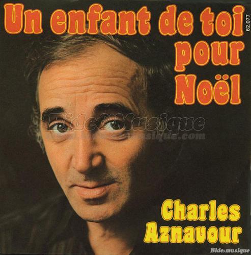 Charles Aznavour - Un enfant de toi pour No�l