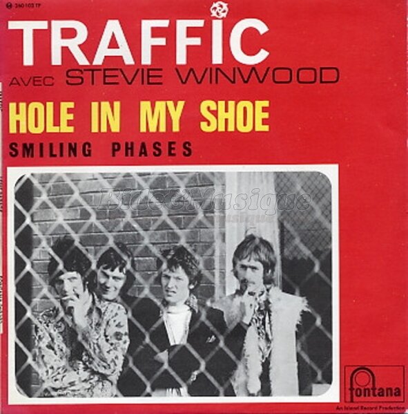 Traffic - Hole in my shoe