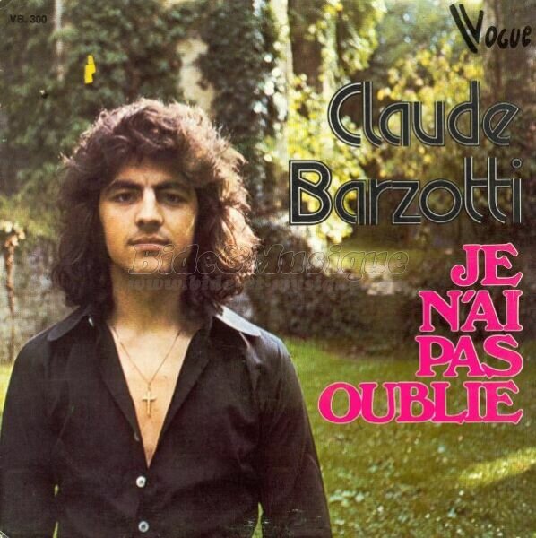 Claude Barzotti - Je n'ai pas oubli�