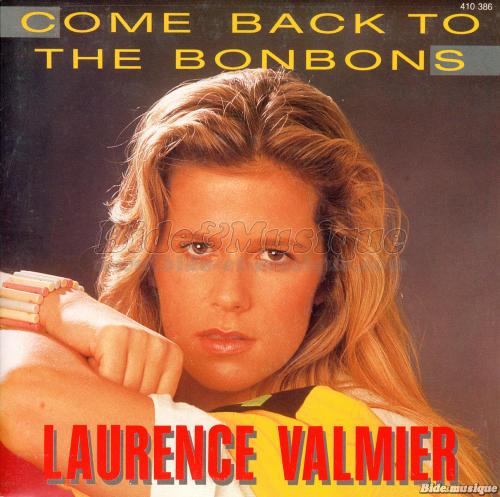 Laurence Valmier - Come back to the bonbons