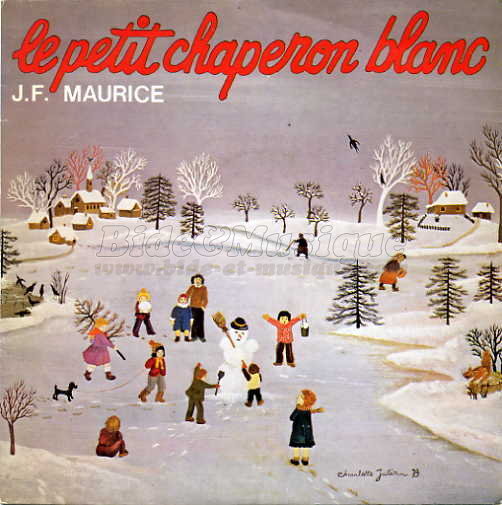 Jean-Franois Maurice - Le petit Chaperon blanc
