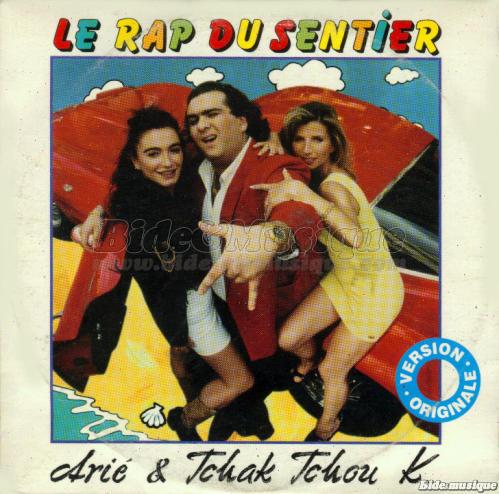 Ari%E9 %26amp%3B Tchak Tchou K - Le rap du Sentier