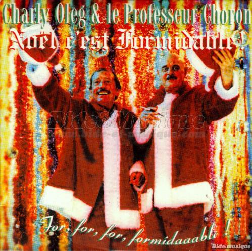 Charly Oleg et le Professeur Choron - C%27est la belle nuit de No%EBl sur B%26M