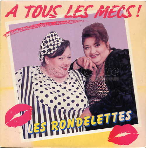 Les Rondelettes - %C0 tous les mecs