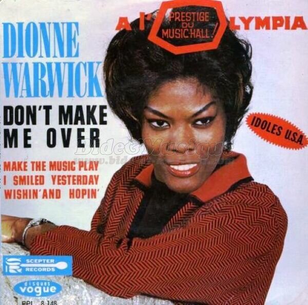 Dionne Warwick - Don't make me over