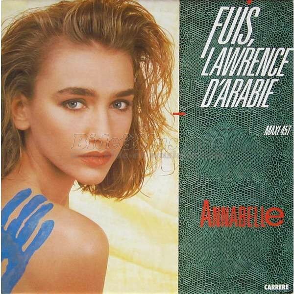 Annabelle - Fuis Lawrence d'Arabie (Maxi 45T)