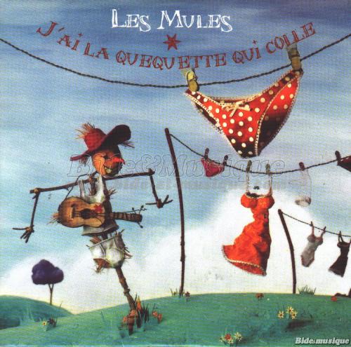 Les Mules - J'ai la qu�quette qui colle (version country)