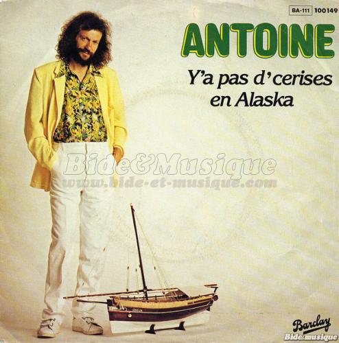 Antoine - Y%27a pas d%27cerises en Alaska