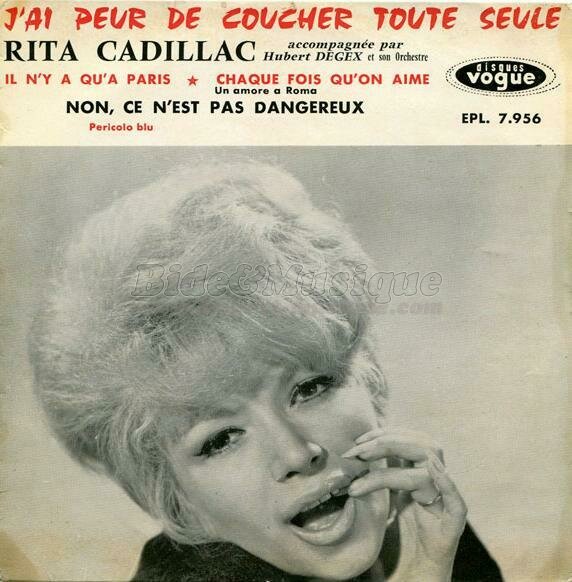 Rita Cadillac - J'ai peur de coucher toute seule