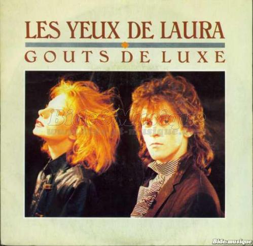 Go%FBts de luxe - Les yeux de Laura