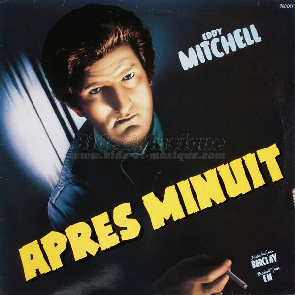 Eddy Mitchell - Aprs minuit