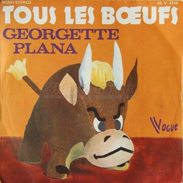 Georgette Plana - Tous les bœufs (Elle aimait un taureau)
