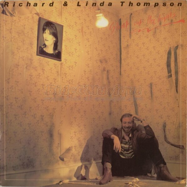 Richard and Linda Thompson - Shoot out the lights