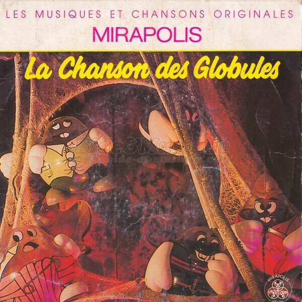 Mirapolis - La chanson des Globules