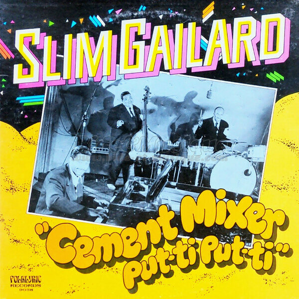 Slim Gaillard Trio - Cement mixer (Put-Ti, Put-Ti)