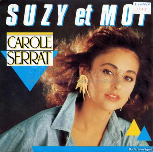 Carole Serrat - Suzy et moi