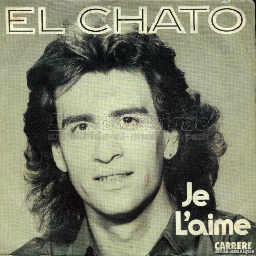 El Chato - Je l'aime