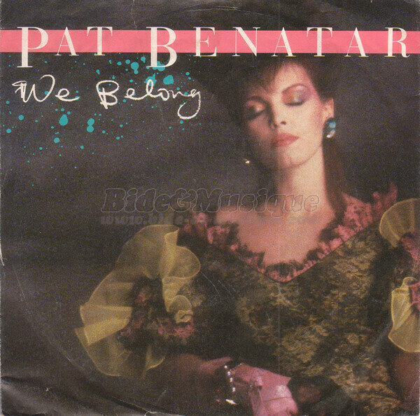 Pat Benatar - We Belong