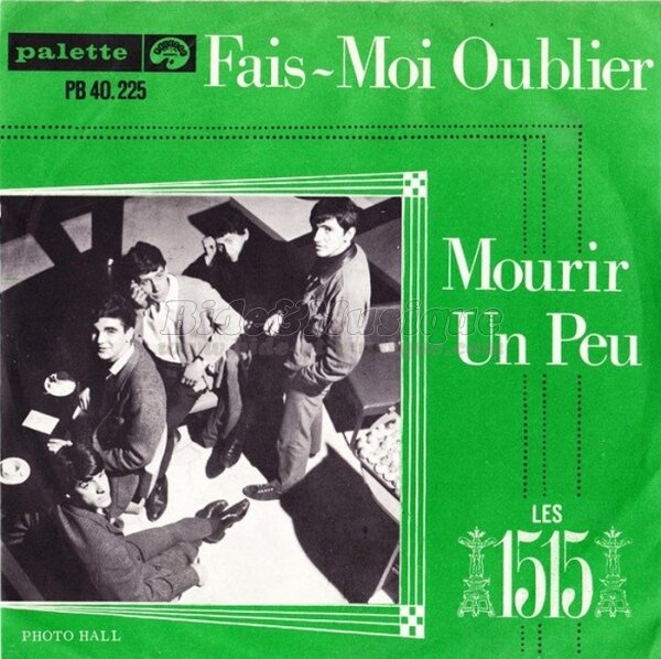 Les 1515 - Fais-moi oublier