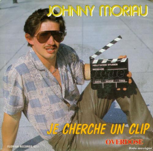 Johnny Moriau - Je cherche un clip