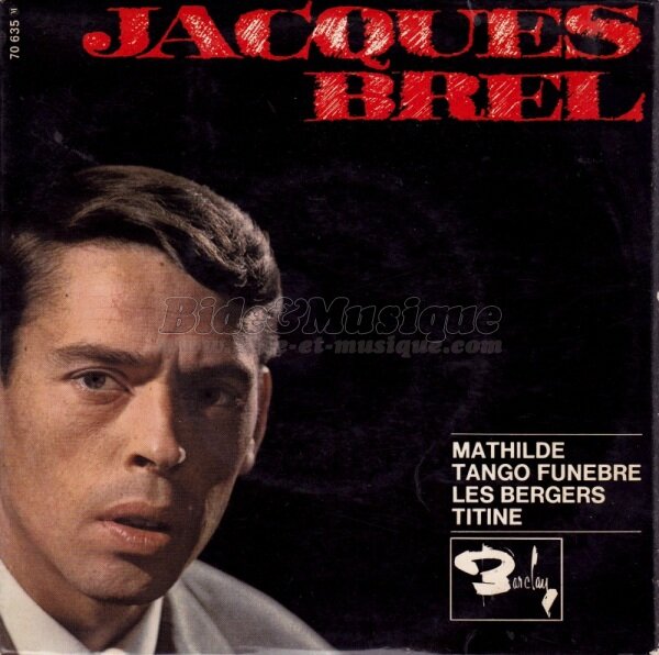 Jacques Brel - B&M chante votre prnom