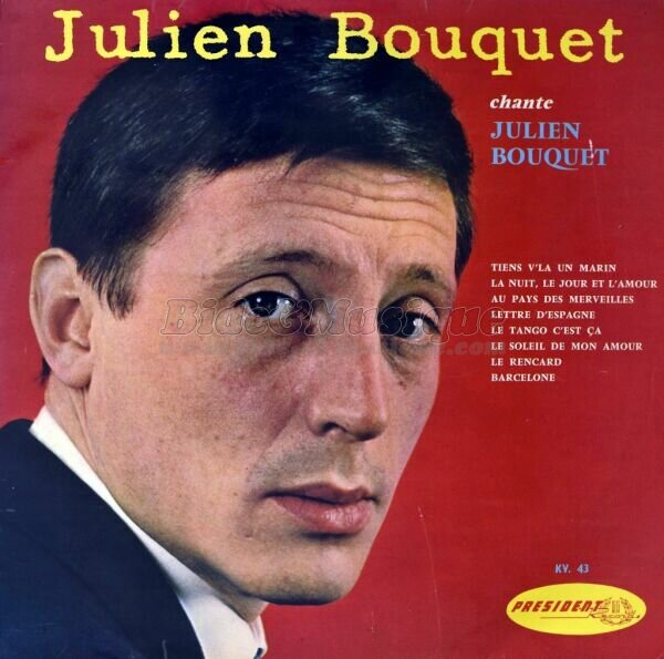 Julien Bouquet - Tiens, v'l� un marin
