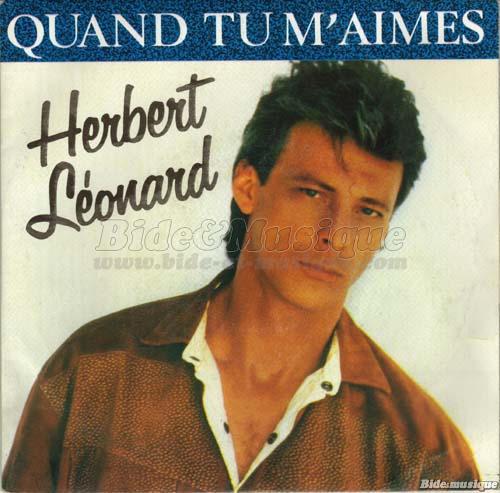 Herbert Léonard - Quand tu m'aimes