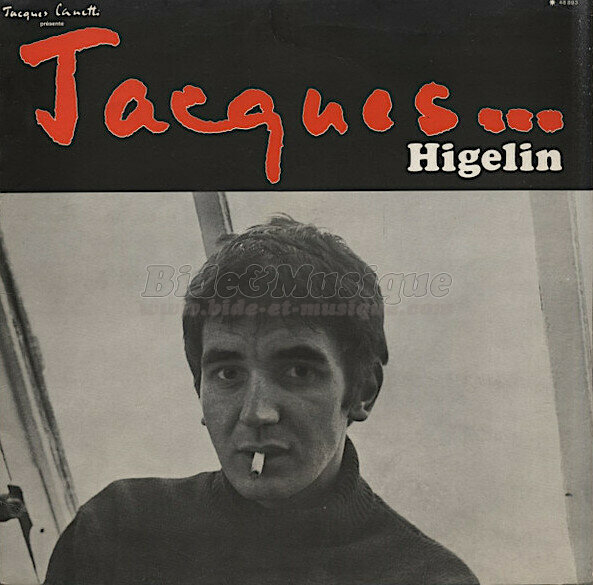 Jacques Higelin - B&M chante votre pr�nom