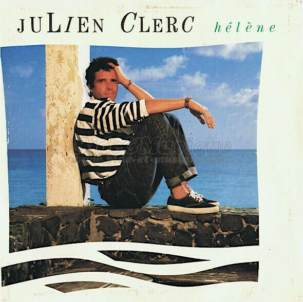 Julien Clerc - H�l�ne