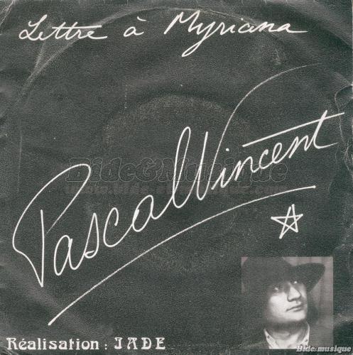 Pascal Vincent - Lettre � Myriana