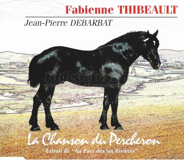 Fabienne Thibeault et Jean-Pierre Debarbat - La chanson du Percheron